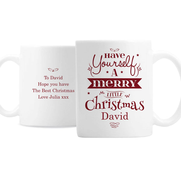 Personalised Merry Little Christmas Mug - Front & Rear Of Mug Showing The Personalised Message From Julia