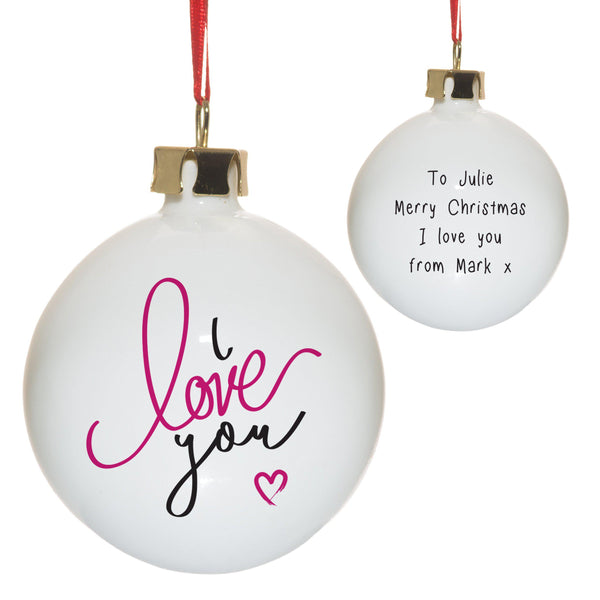 I Love You Bauble - Personalised Especially For Julie