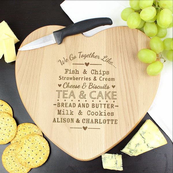 Personalised We Go Together Like... Heart Chopping Board -  Personalised For Alison & Charlotte