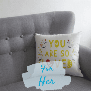 For Her