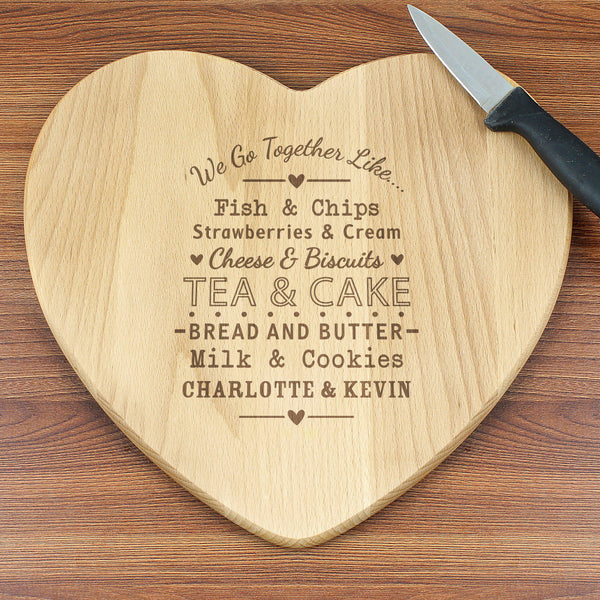 Chopping Board Personalised We Go Together Like... Heart Chopping Board