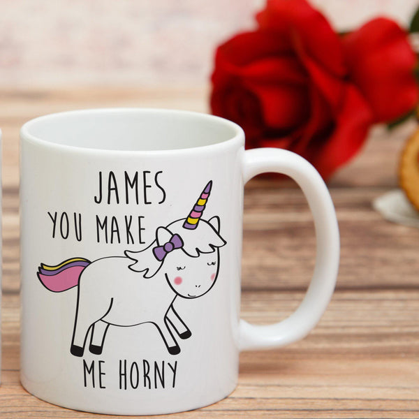 Mug You Make Me Horny Mug