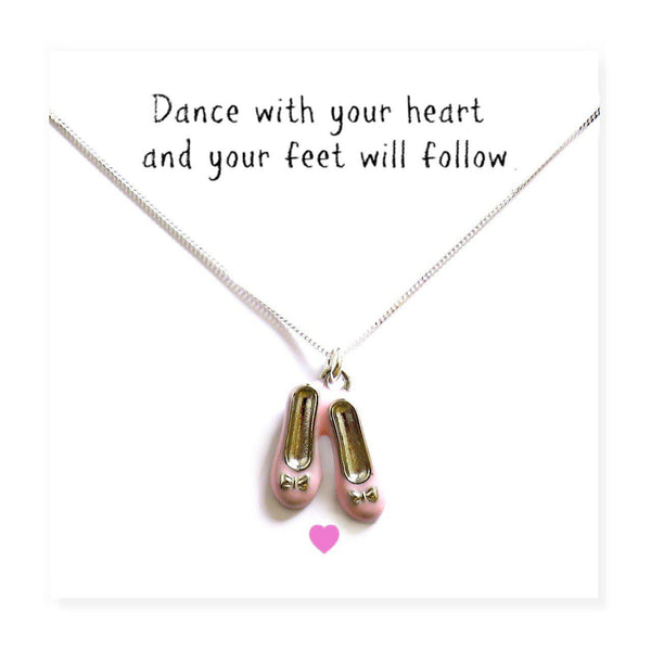Ballet Shoes Necklace & Message Card - Message Card Reads " Dance With Your Heart And Your Feet Will Follow"