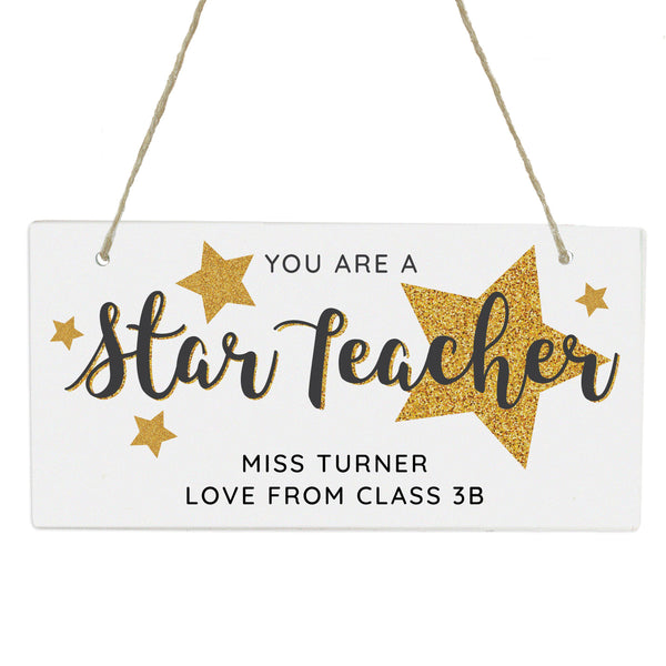 Personalised You Are A Star Teacher Wooden Sign -  Personalised From The Class To Miss Turner