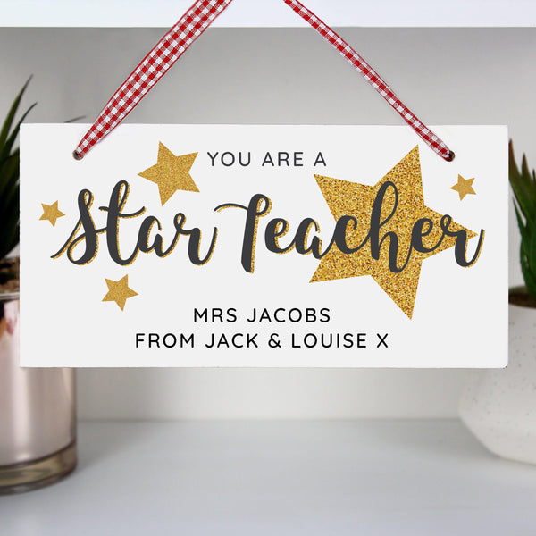 Personalised You Are A Star Teacher Wooden Sign - Fixed Star Teacher Text In The Middle Of The Sign